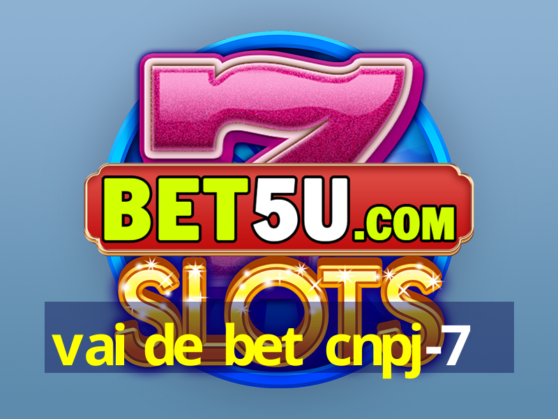 vai de bet cnpj